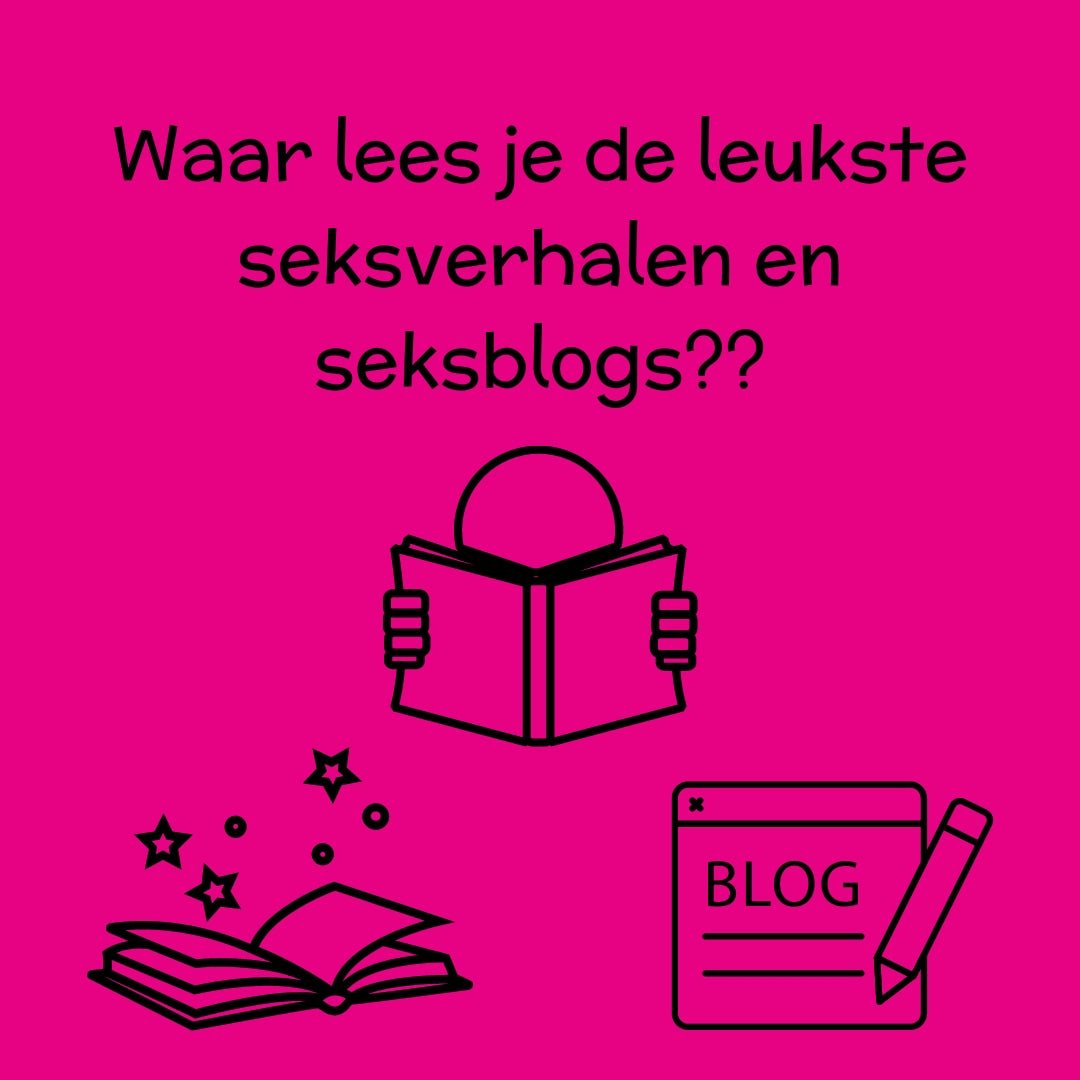 Waar lees je de leukste seksverhalen en seksblogs?