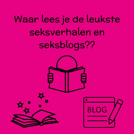 Waar lees je de leukste seksverhalen en seksblogs?